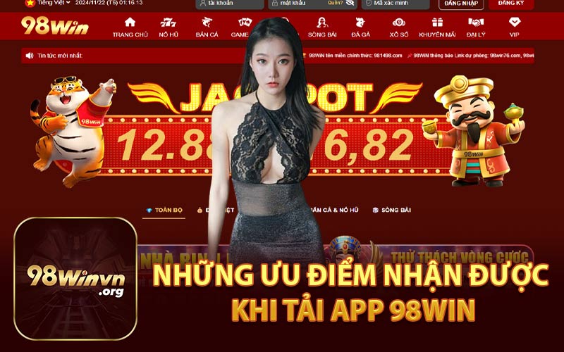 Những Ưu Điểm Nhận Được Khi Tải App 98WIN