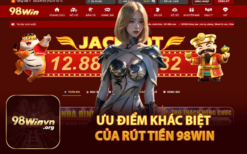 Ưu Điểm Khác Biệt Của Rút Tiền 98WIN